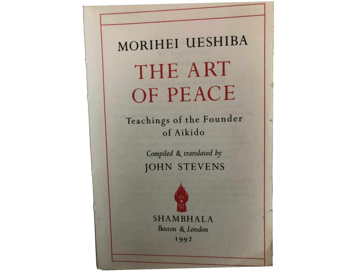 The Art of Peace by Morihei Ueshiba 1992,Shambhala Pocket Classics