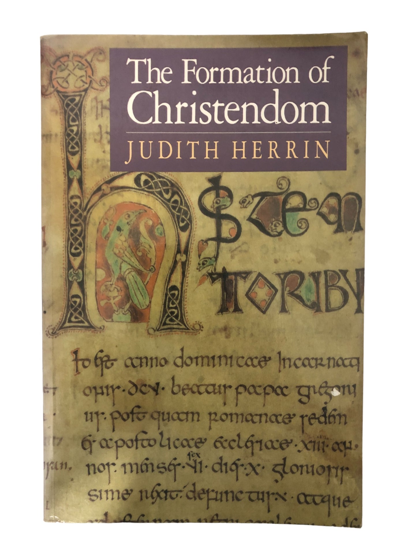 The Formation of Christendom by Judith Herrin (Soft Cover)