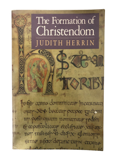 The Formation of Christendom by Judith Herrin (Soft Cover)