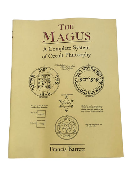 The Magus, A Complete System of Occult Philosophy by Francis Barrett