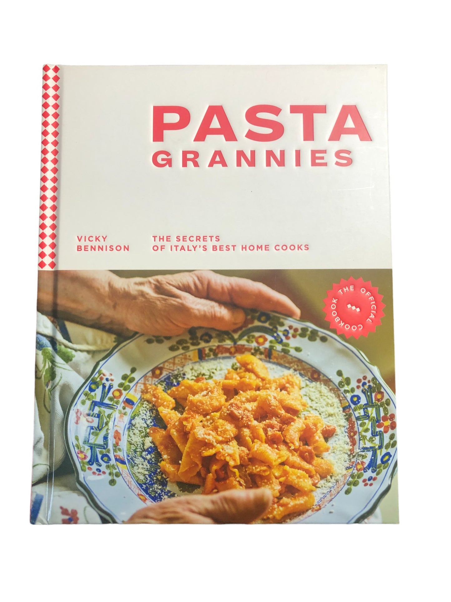 Pasta Grannies: The Secrets of Italy's Best Home Cooks Hard Cover Book